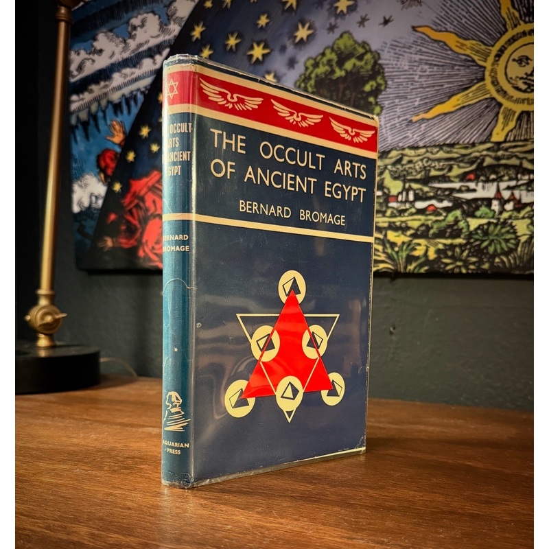 The Occult Arts of Ancient Egypt by Bernard Bromard