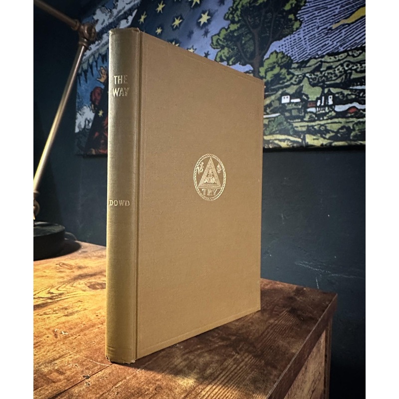 The Way (Rosicrucian Philosophy) by Freeman B. Dowd