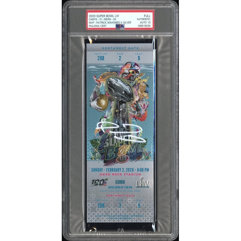 PATRICK MAHOMES SIGNED 2020 SUPER BOWL LIV 54 TICKET CHIEFS 49ERS PSA AUTO 10