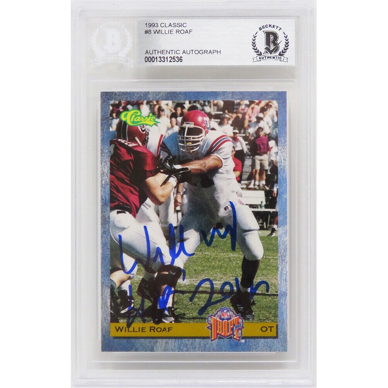 Willie Roaf Autographed 1993 Classic Rookie Card #8 w/HOF 2012 -Beckett