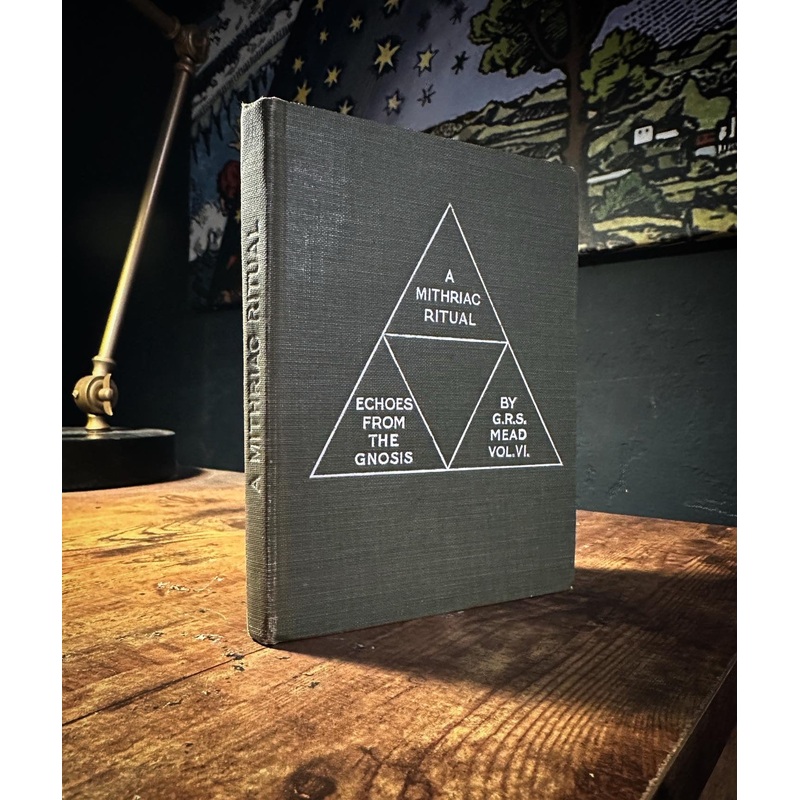 The Mithriac Ritual by G.R.S. Mead