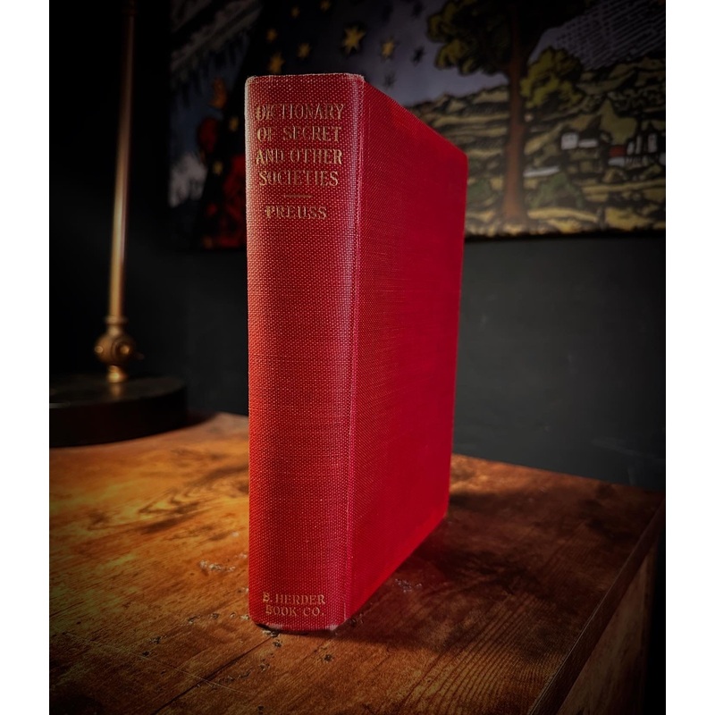 A Dictionary of Secret and Other Societies by Arthur Preuss